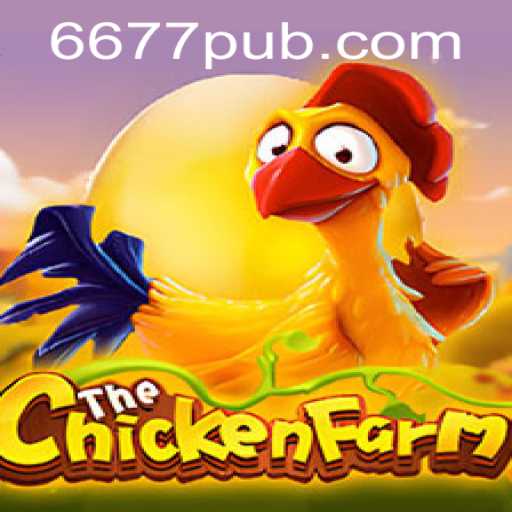 Discover the Excitement of ChickenFarm: A Dive into the 677pub Experience