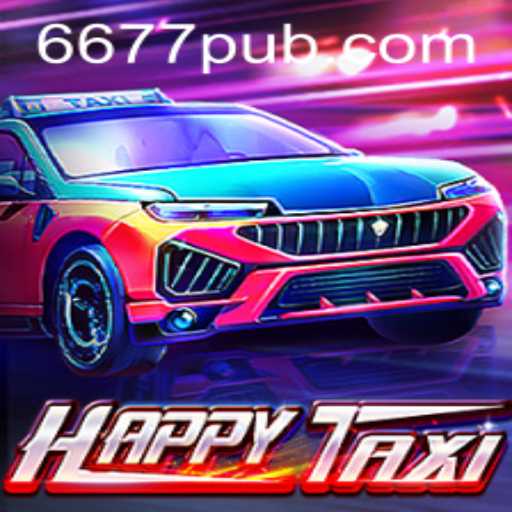 Exploring the Thrills of HappyTaxi: The Joyful Journey with 677pub
